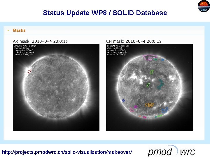 Status Update WP 8 / SOLID Database http: //projects. pmodwrc. ch/solid-visualization/makeover/ 