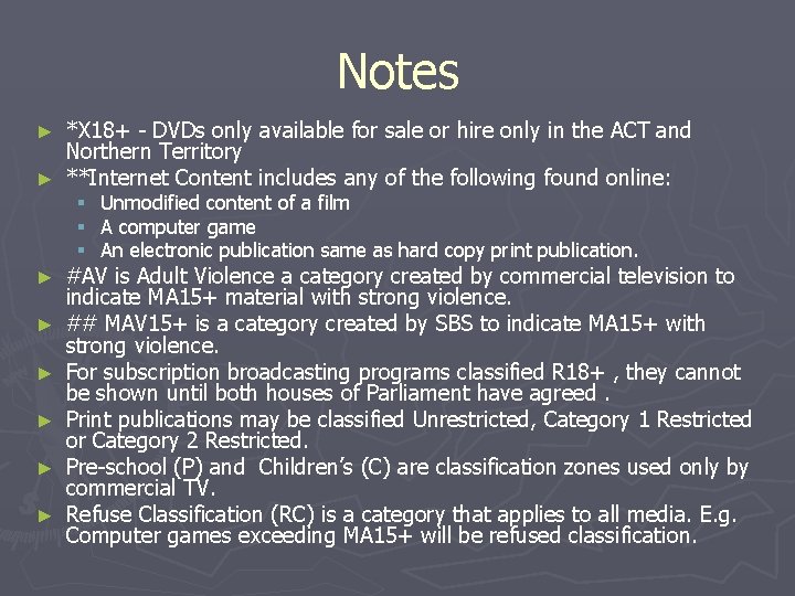 Notes *X 18+ - DVDs only available for sale or hire only in the