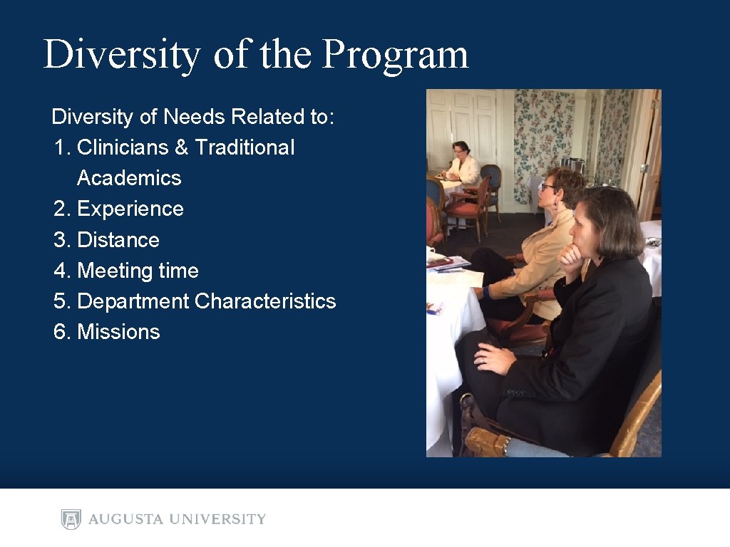 Diversity of the Program Diversity of Needs Related to: 1. Clinicians & Traditional Academics Diversity of the Program Diversity of Needs Related to: 1. Clinicians & Traditional Academics