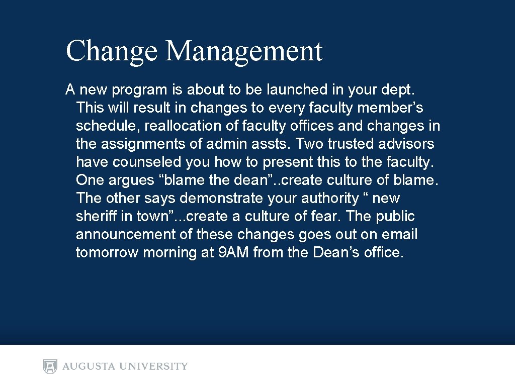 Change Management A new program is about to be launched in your dept. This Change Management A new program is about to be launched in your dept. This