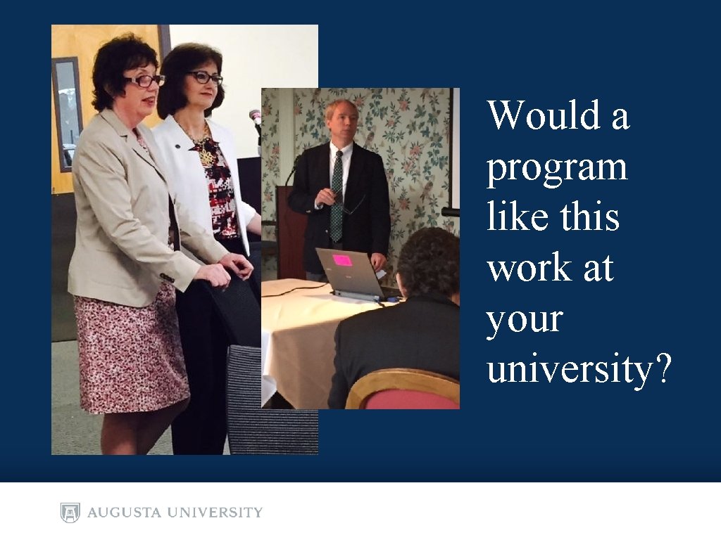 Would a program like this work at your university? Would a program like this work at your university?