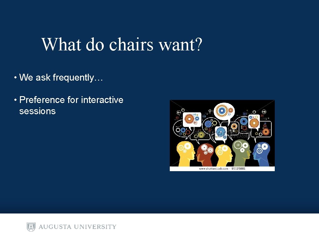What do chairs want? • We ask frequently… • Preference for interactive sessions What do chairs want? • We ask frequently… • Preference for interactive sessions