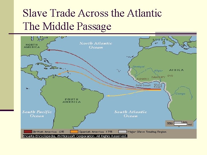 Slave Trade Across the Atlantic The Middle Passage 