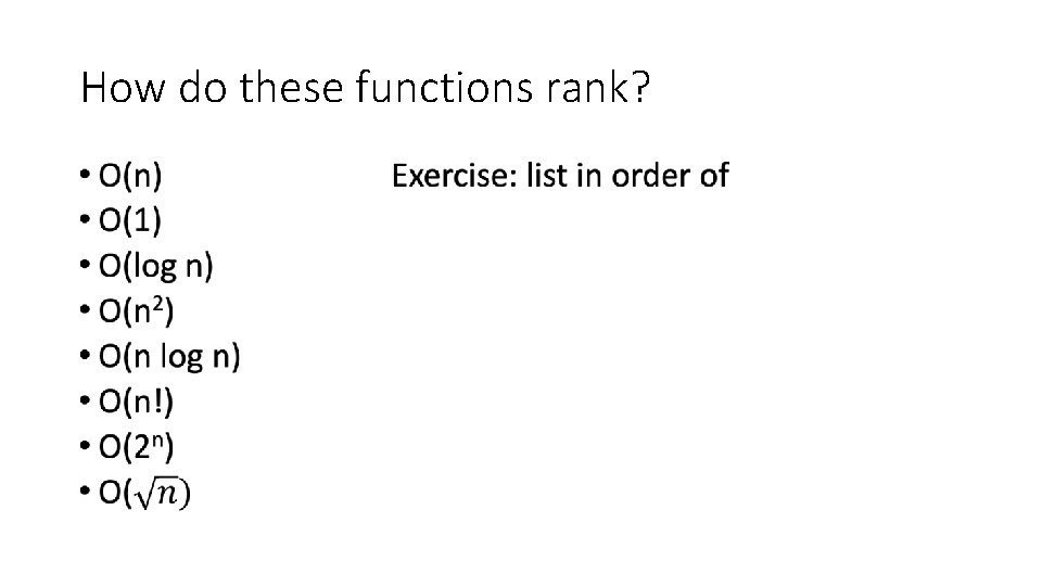 How do these functions rank? • 