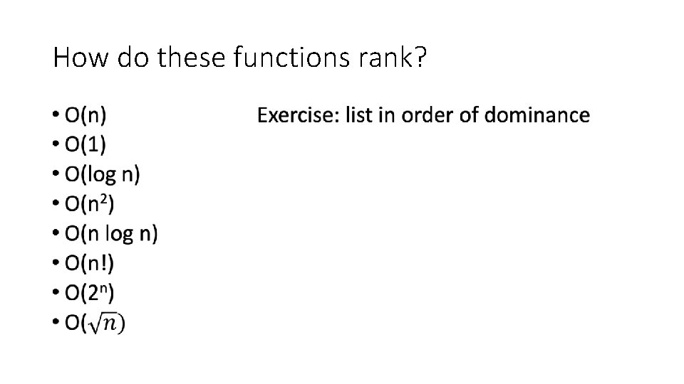 How do these functions rank? • 