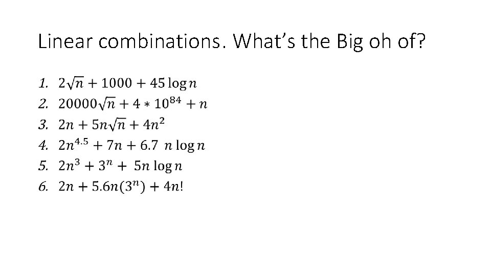 Linear combinations. What’s the Big oh of? • 