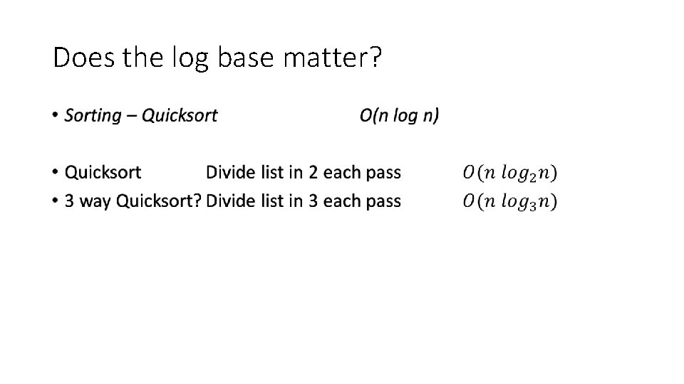 Does the log base matter? • 