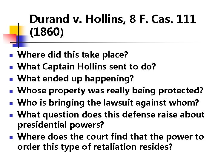 Durand v. Hollins, 8 F. Cas. 111 (1860) n n n n Where did