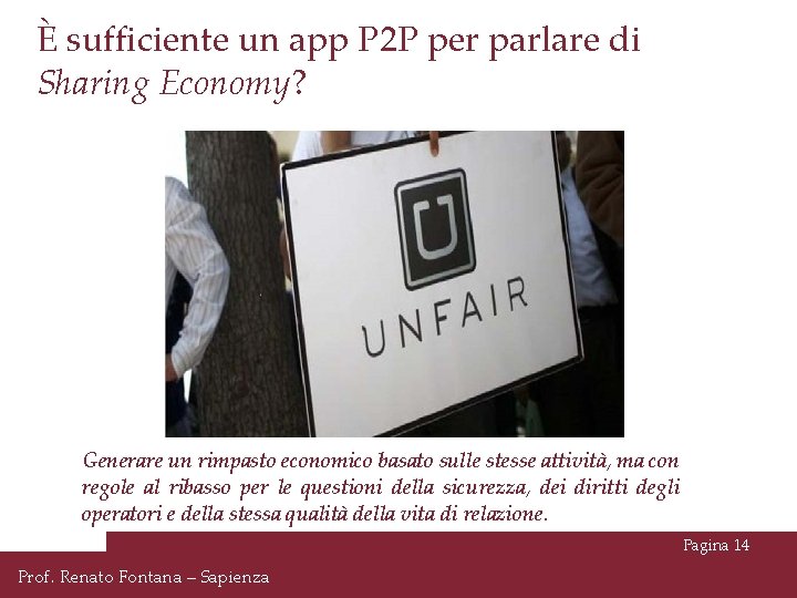 È sufficiente un app P 2 P per parlare di Sharing Economy? Generare un