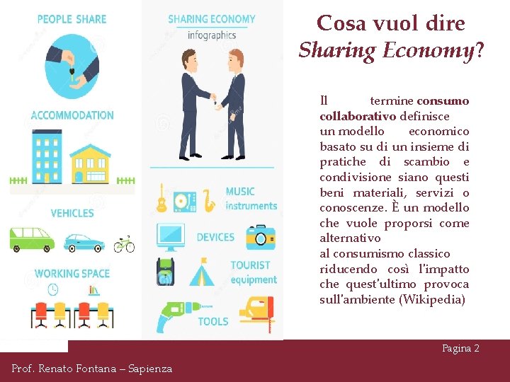 Cosa vuol dire Sharing Economy? Il termine consumo collaborativo definisce un modello economico basato