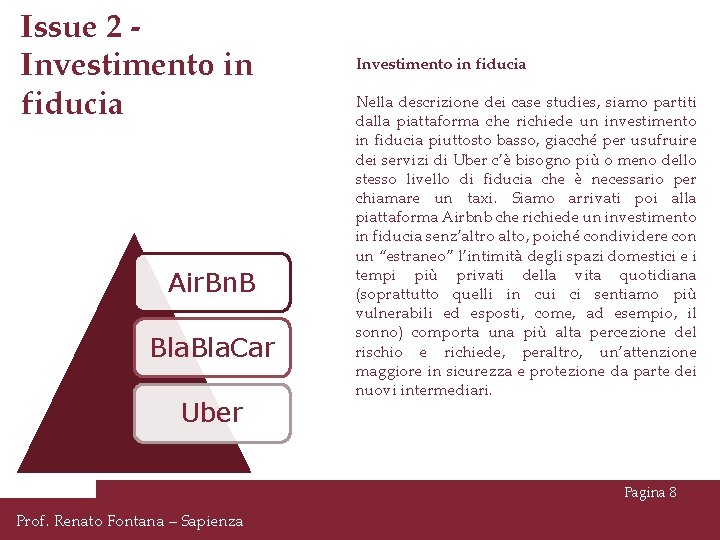 Issue 2 Investimento in fiducia Air. Bn. B Bla. Car Uber Investimento in fiducia