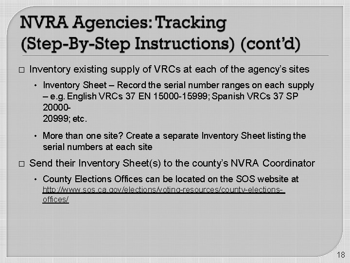 � Inventory existing supply of VRCs at each of the agency’s sites • Inventory
