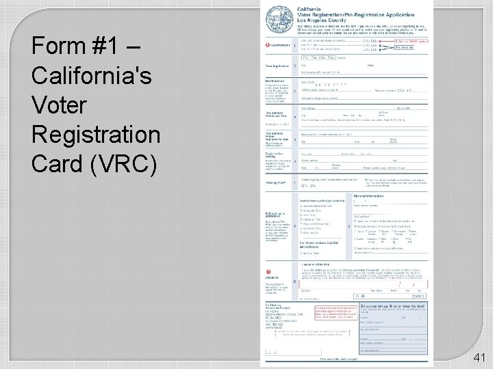 Form #1 – California's Voter Registration Card (VRC) 41 