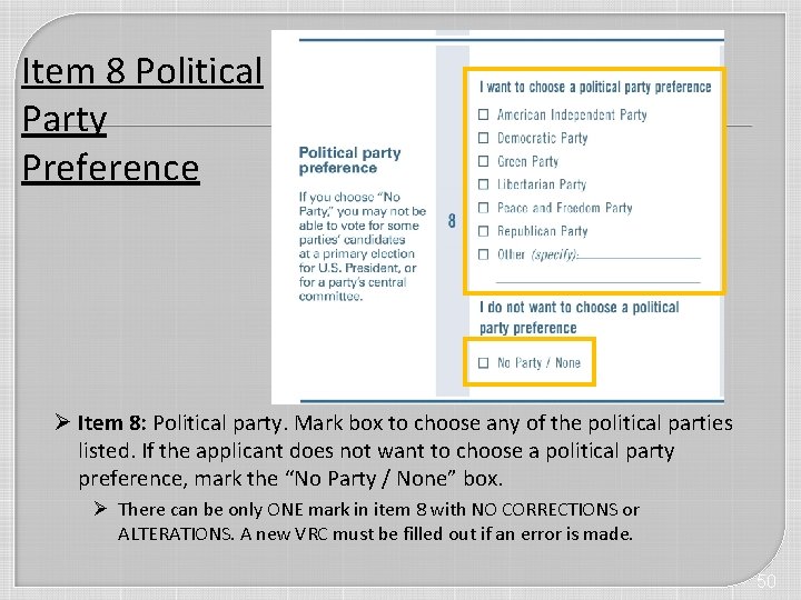 Item 8 Political Party Preference Ø Item 8: Political party. Mark box to choose