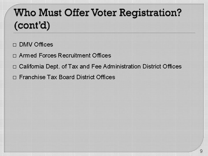 � DMV Offices � Armed Forces Recruitment Offices � California Dept. of Tax and