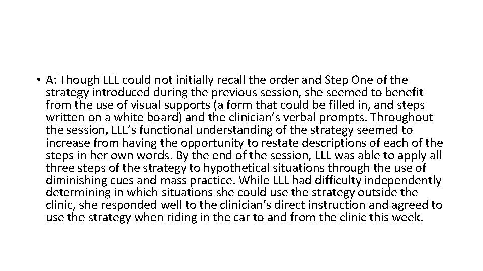  • A: Though LLL could not initially recall the order and Step One