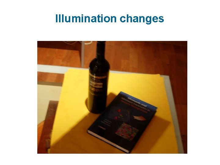 Illumination changes 