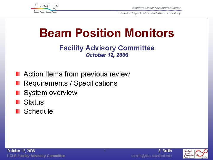 Beam Position Monitors Facility Advisory Committee October 12, 2006 Action Items from previous review
