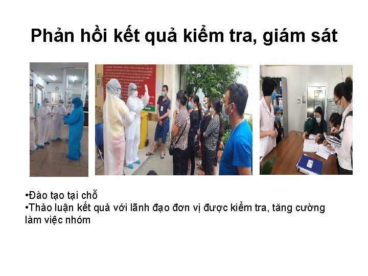 Phản hồi kết quả kiểm tra, giám sát • Đào tại chỗ • Thảo