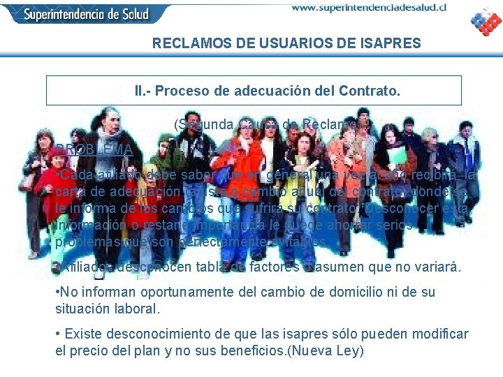 RECLAMOS DE USUARIOS DE ISAPRES II. - Proceso de adecuación del Contrato. (Segunda Causa