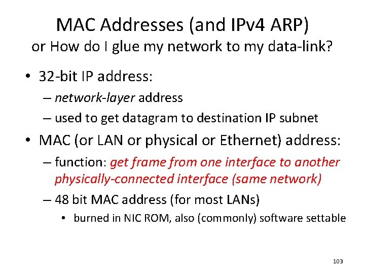 MAC Addresses (and IPv 4 ARP) or How do I glue my network to