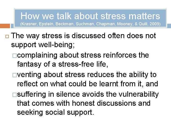 How we talk about stress matters (Krasner, Epstein, Beckman, Suchman, Chapman, Mooney, & Quill,