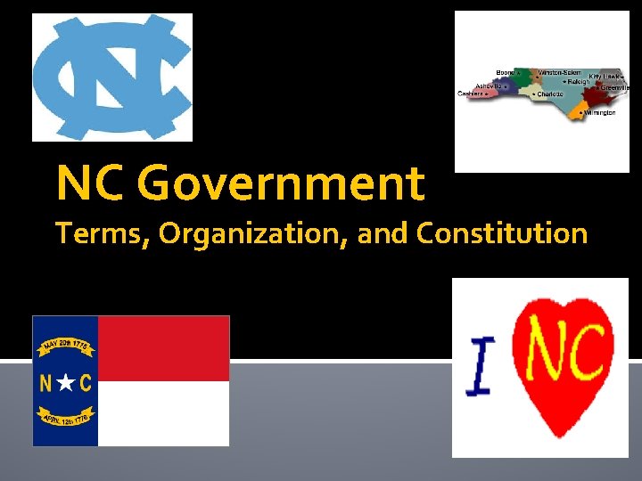 NC Government Terms, Organization, and Constitution 