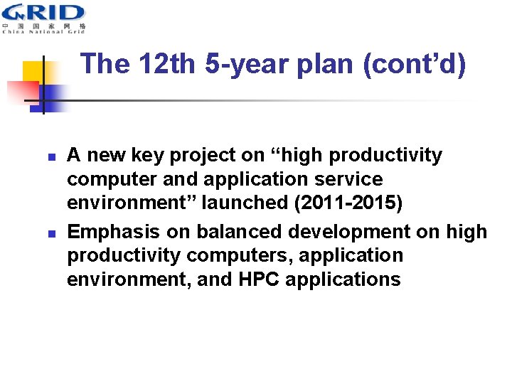 The 12 th 5 -year plan (cont’d) n n A new key project on