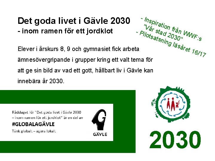 - Ins Det goda livet i Gävle 2030 ” piratio Vår n frå s