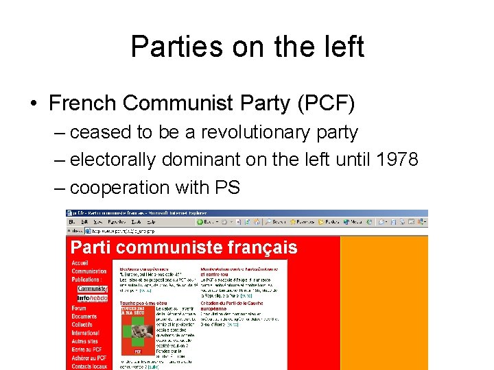 Parties on the left • French Communist Party (PCF) – ceased to be a Parties on the left • French Communist Party (PCF) – ceased to be a
