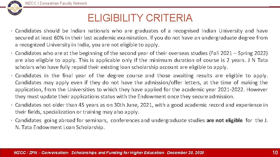 WZCC / Zoroastrian Faculty Network Logo ELIGIBILITY CRITERIA • Candidates should be Indian nationals