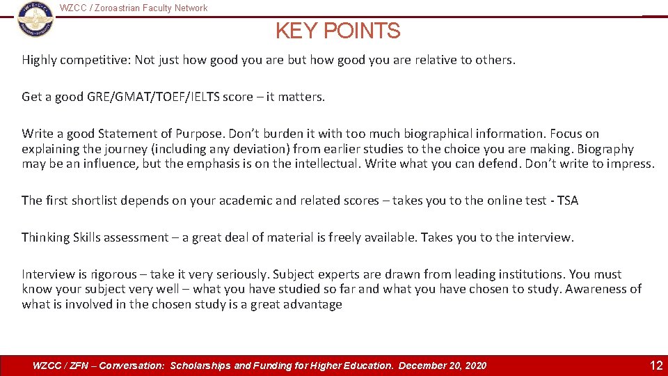 WZCC / Zoroastrian Faculty Network Logo KEY POINTS Highly competitive: Not just how good