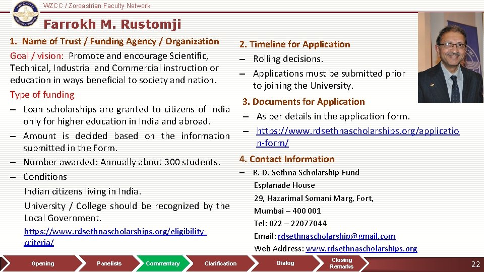 WZCC / Zoroastrian Faculty Network Logo Farrokh M. Rustomji 1. Name of Trust /