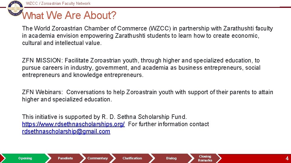 WZCC / Zoroastrian Faculty Network Logo What We Are About? The World Zoroastrian Chamber