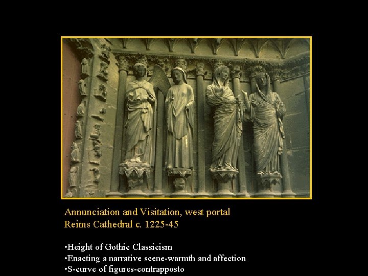 Annunciation and Visitation, west portal Reims Cathedral c. 1225 -45 • Height of Gothic