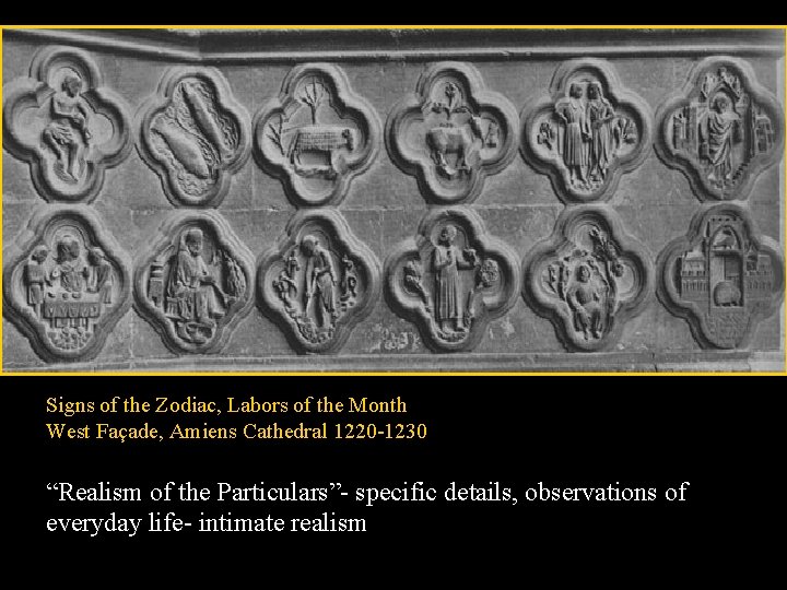 Signs of the Zodiac, Labors of the Month West Façade, Amiens Cathedral 1220 -1230