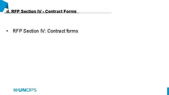 d. RFP Section IV - Contract Forms • RFP Section IV: Contract forms 