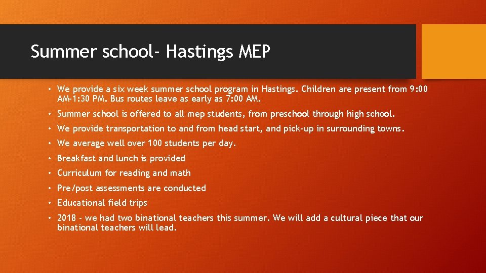 Summer school- Hastings MEP • We provide a six week summer school program in