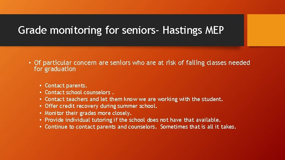 Grade monitoring for seniors- Hastings MEP • Of particular concern are seniors who are