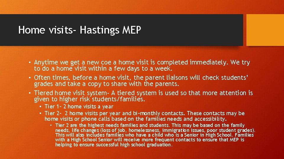 Home visits- Hastings MEP • Anytime we get a new coe a home visit