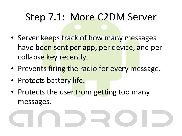 Step 7. 1: More C 2 DM Server • Server keeps track of how