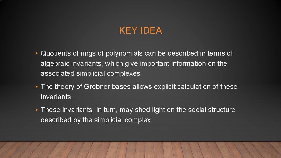 KEY IDEA • Quotients of rings of polynomials can be described in terms of