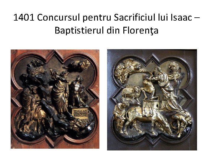 1401 Concursul pentru Sacrificiul lui Isaac – Baptistierul din Florenţa 