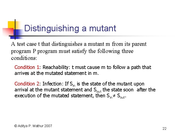 Distinguishing a mutant A test case t that distinguishes a mutant m from its