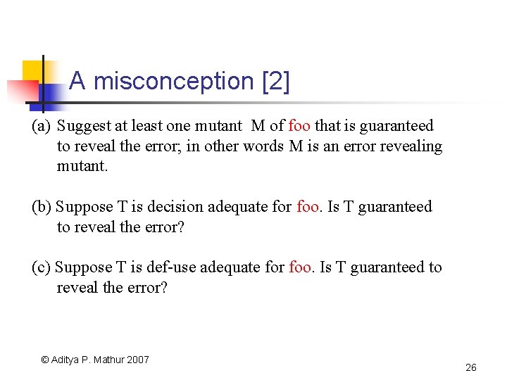 A misconception [2] (a) Suggest at least one mutant M of foo that is