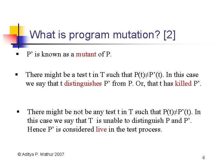 What is program mutation? [2] § P’ is known as a mutant of P.