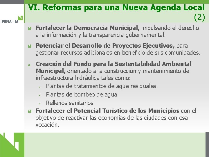 VI. Reformas para una Nueva Agenda Local (2) Fortalecer la Democracia Municipal, impulsando el