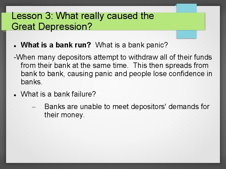 Lesson 3: What really caused the Great Depression? What is a bank run? What