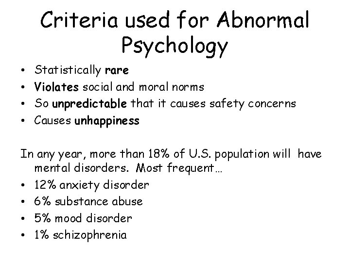 Abnormal Psychology A K A Psychological Disorders A