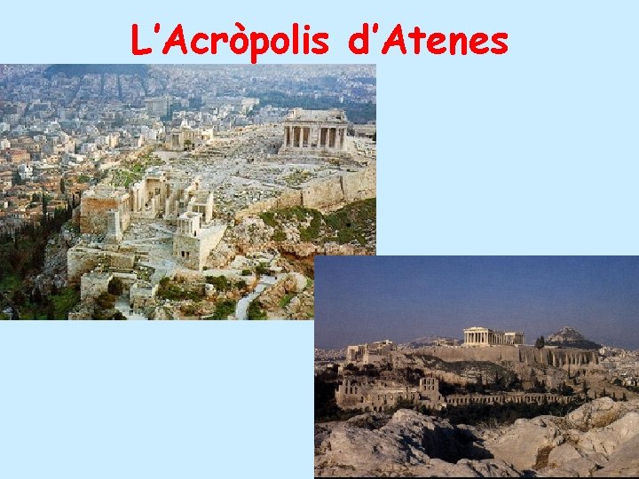 L’Acròpolis d’Atenes 